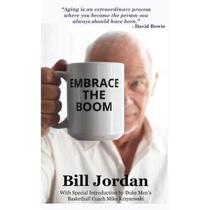 Embrace the Boom -- Bill Jordan